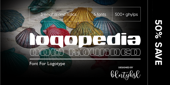 Logopedia Now Rounded font family by Bülent Yüksel
