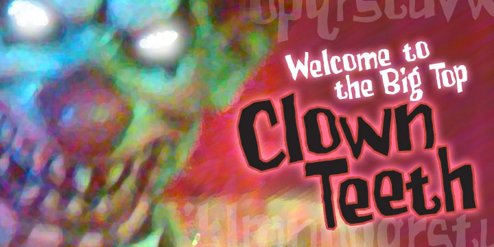 Displaying the beauty and characteristics of the Clownteeth BB font family.