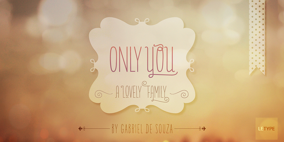 Only You is hand made, and specially romantic.