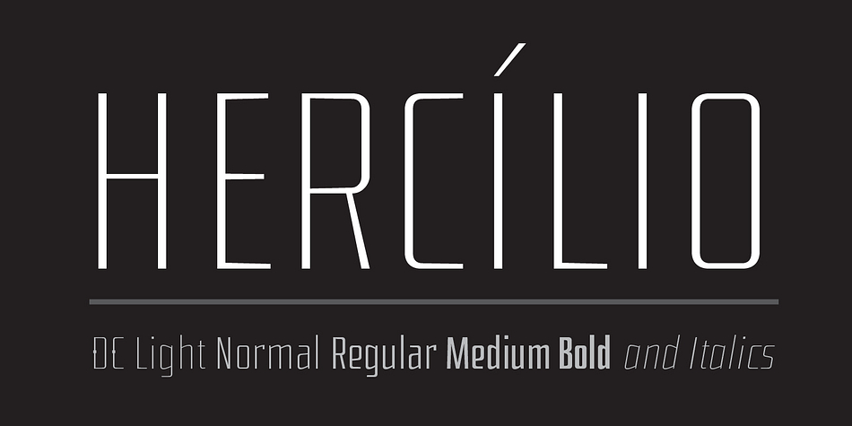 Hercílio is a condensed typeface without serif.