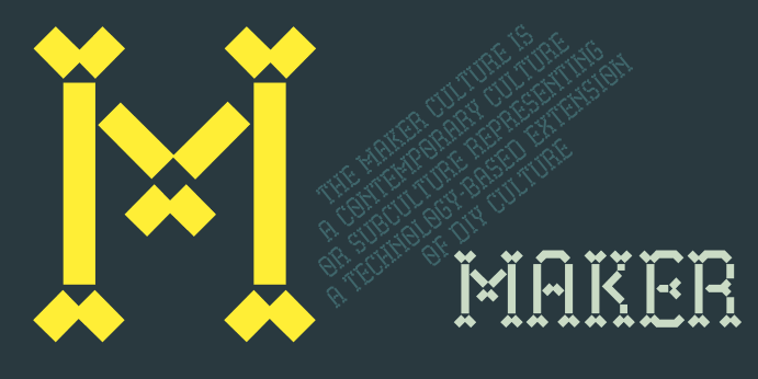 Maker, the font, pays homage to the Maker constructivist culture.
