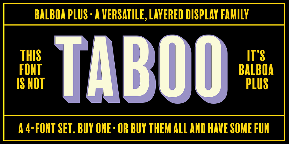 It was originally conceived as a simple black and white typeface.