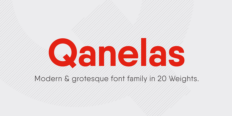 Qanelas is a modern sans serif with a geometric touch.