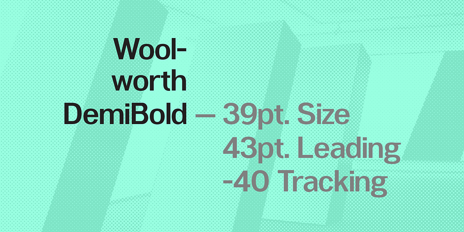 Emphasizing the favorited Woolworth font family.