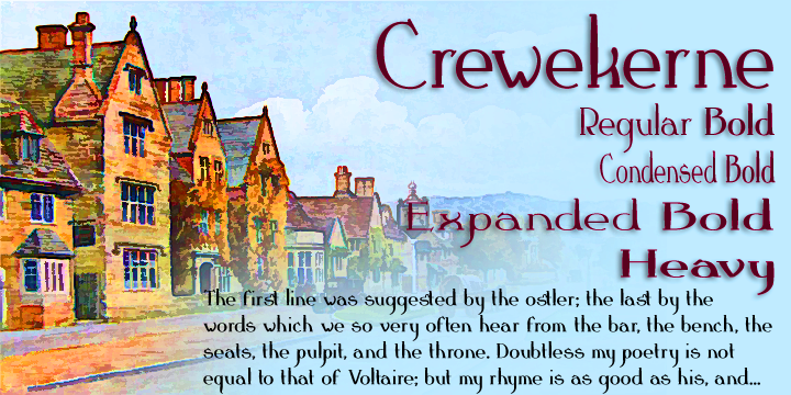 Crewekerne is a typeface family which speaks of the villages that are at the heart of English life.