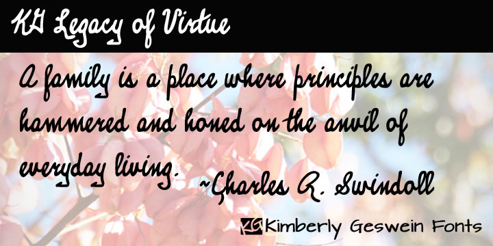 Displaying the beauty and characteristics of the KG Legacy of Virtue font family.