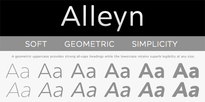 Alleyn offers stylish simplicity in a typeface that sets beautifully both on screen and paper.