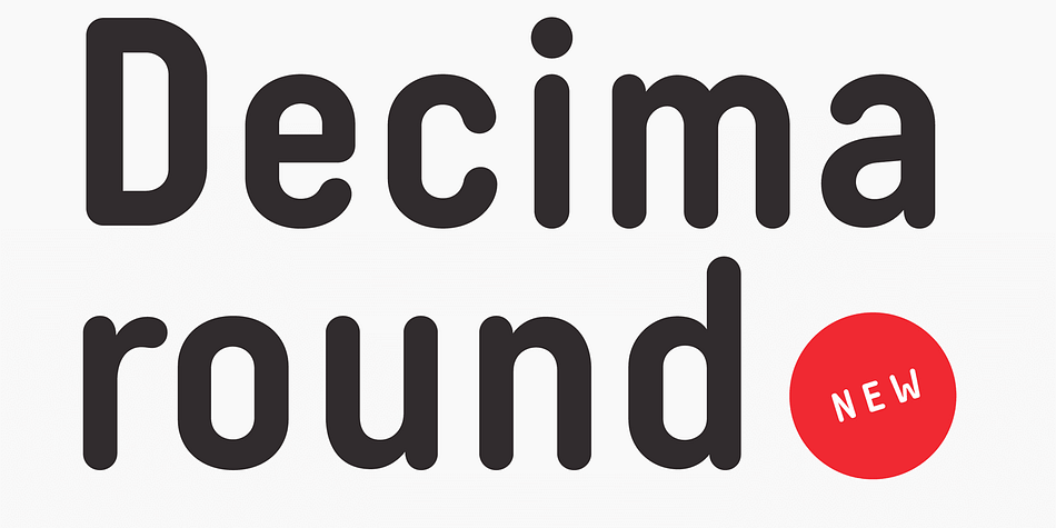 Decima Round – one more addition to the Decima fonts family.