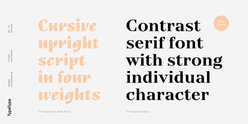 The main subfamily is TT Nooks—a stylish high-contrast serif with a light touch of self-centeredness.