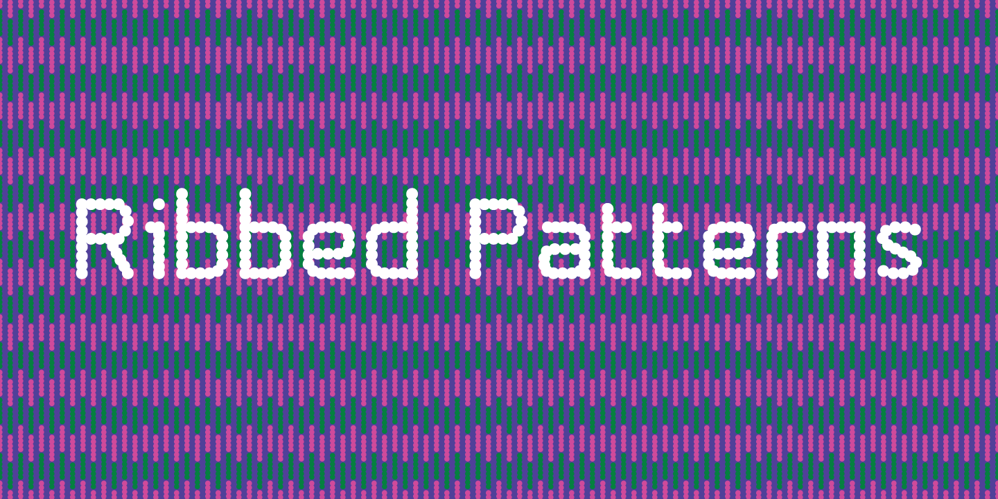 Ribbed Patterns