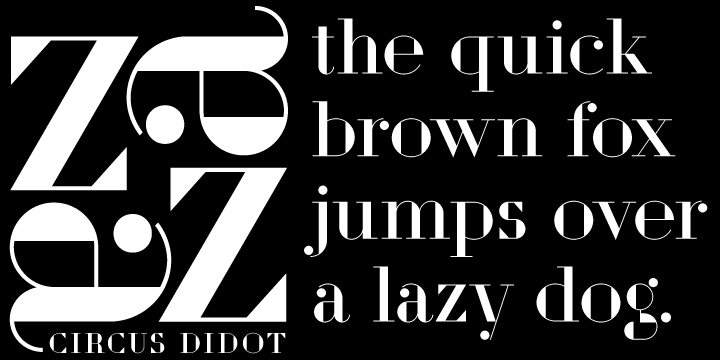 Circus Didot typeface presents a rework of a typical neoclassical serif type in a constructivist style.