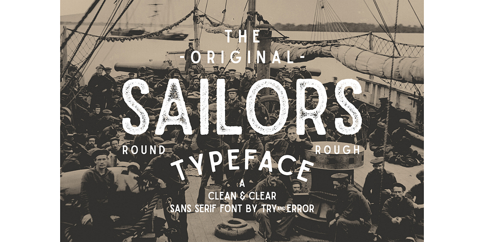 Sailors is a clean and clear sans serif typeface with two styles, round and rough.