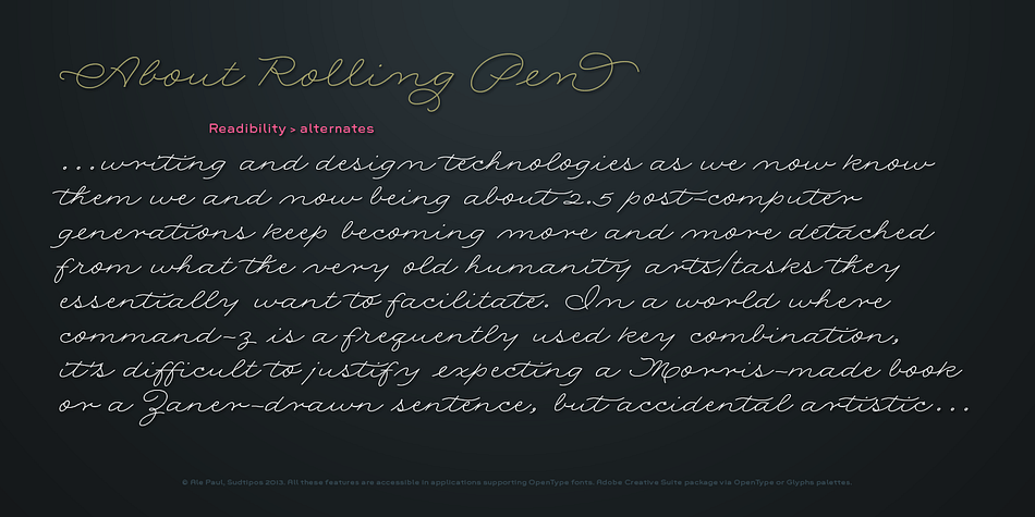 Displaying the beauty and characteristics of the Rolling Pen font family.