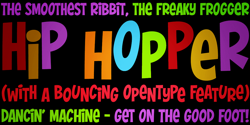 An offbeat typeface inspired by the lettering on an art poster by Patrick Owsley for the cartoon character Hoppity Hooper.