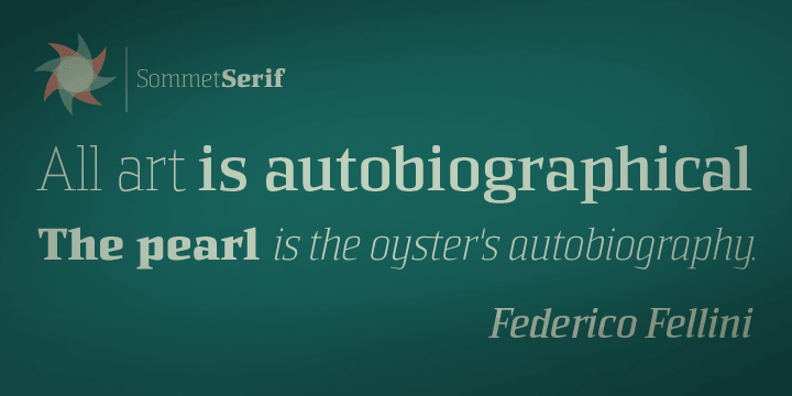 Sommet Serif is available with six weights and complementary italics and plenty of OpenType features.