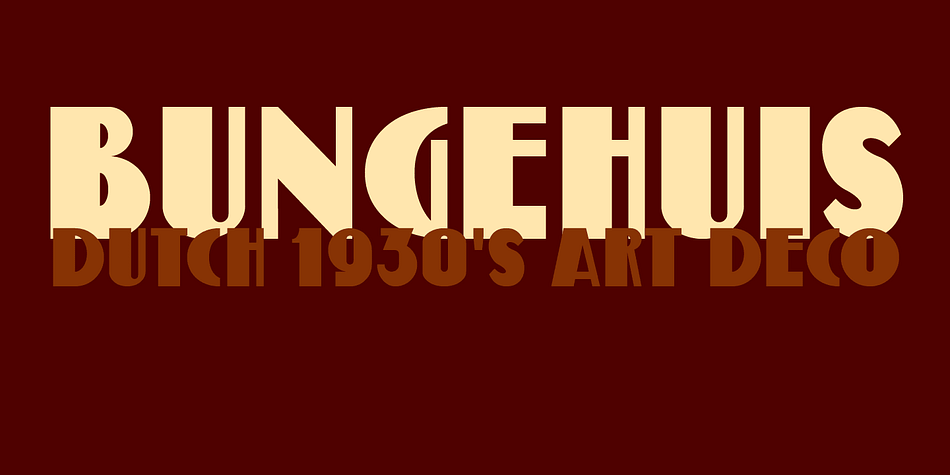 Bungehuis font was modeled on the lettering found on an Amsterdam Art Deco building from 1931.