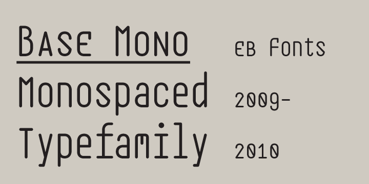 Displaying the beauty and characteristics of the EB Base Mono font family.