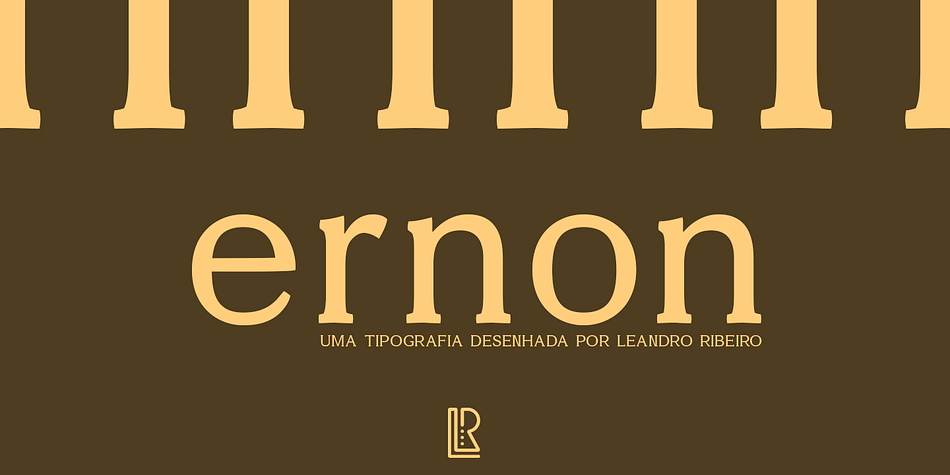 Displaying the beauty and characteristics of the Ernon font family.