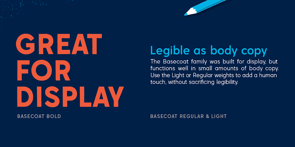 Basecoat comes in three weights and includes more than 500 glyphs with European language support.