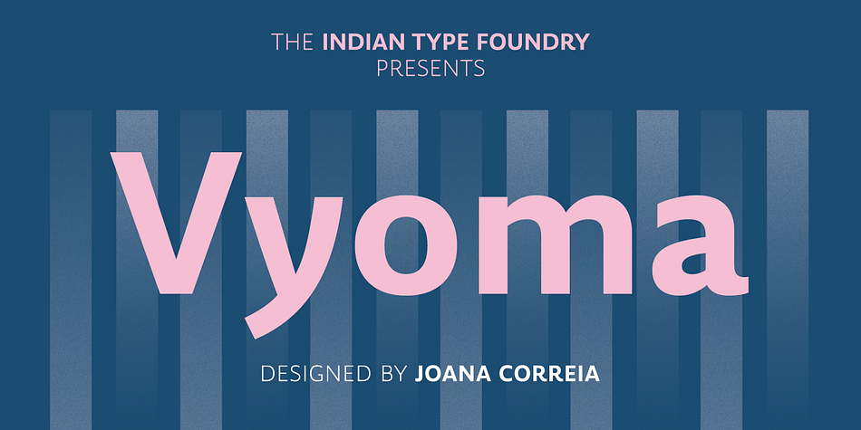 Joana Correia’s Vyoma is a friendly-looking typeface and an outstanding humanistic sans.