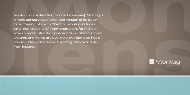 Montag is an extended, rounded sans-serif.