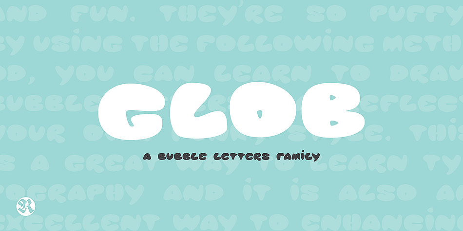 GLOB Bubble letters are expressive and fun.