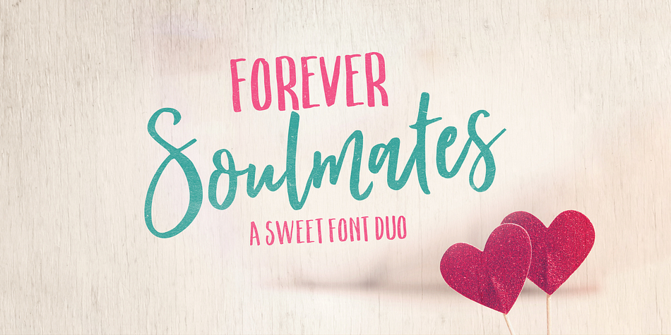 Forever Soulmates is based on the currently popular hand brush lettering found on social media designs, in retail fashion , and hand written quotes.