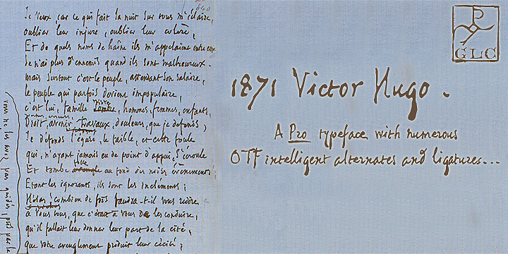 The famous French poet and novelist Victor Hugo (1802-1885) used several handwriting style, sometimes almost illegible.